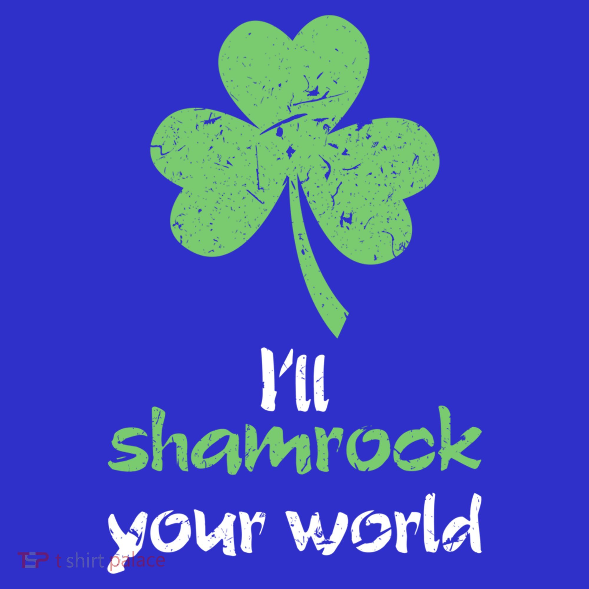 I'll Shamrock Your World Saint St Patrick's Paddys Day Gift Women's Tank Top