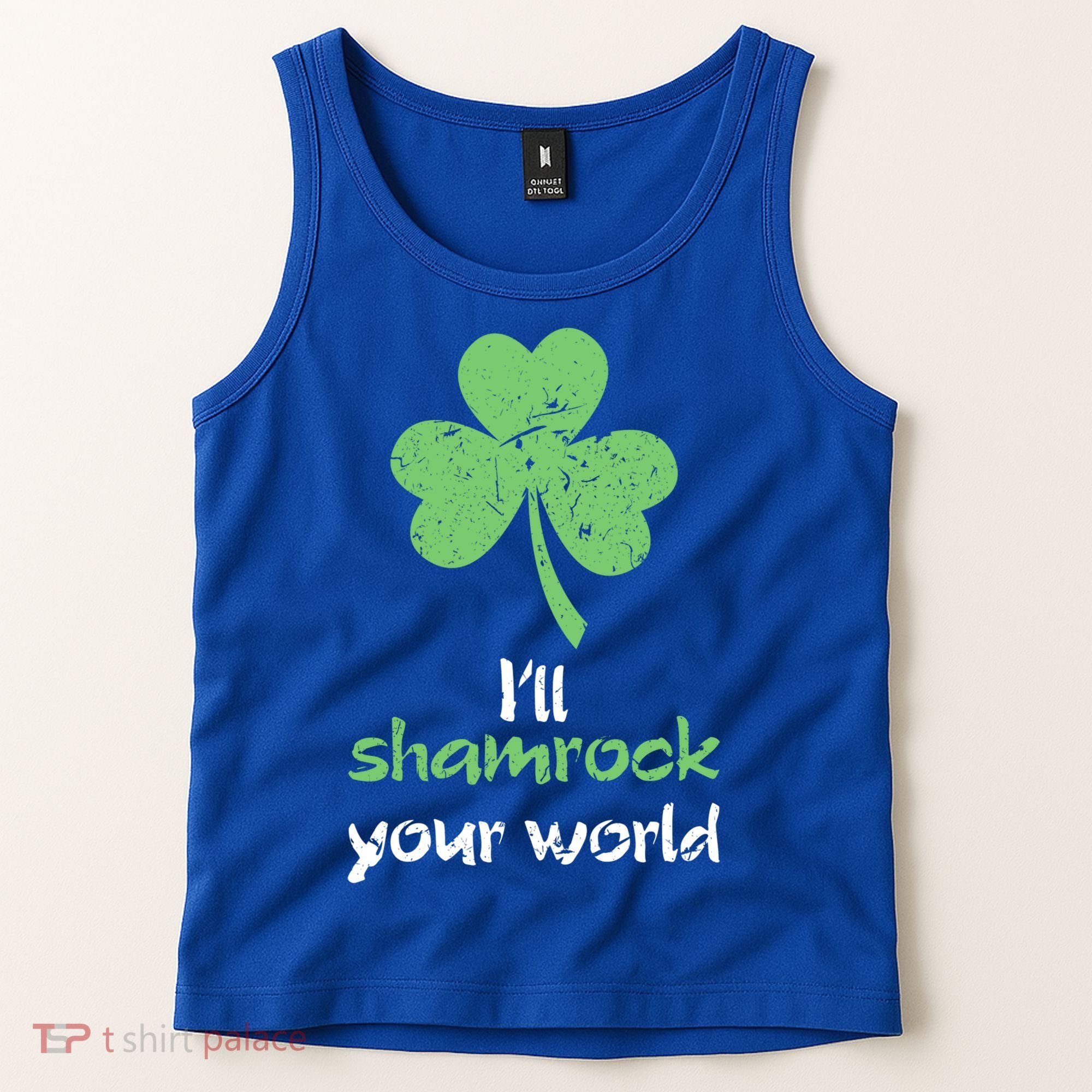 I'll Shamrock Your World Saint St Patrick's Paddys Day Gift Tank Top