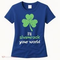 I'll Shamrock Your World Saint St Patrick's Paddys Day Gift Women's T-Shirt thumb 0