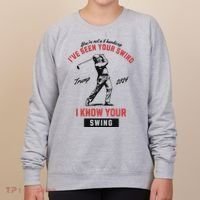 IVe Seen Your Swing I Know Your Swing Trump Golf Women's Sweatshirt thumb 0