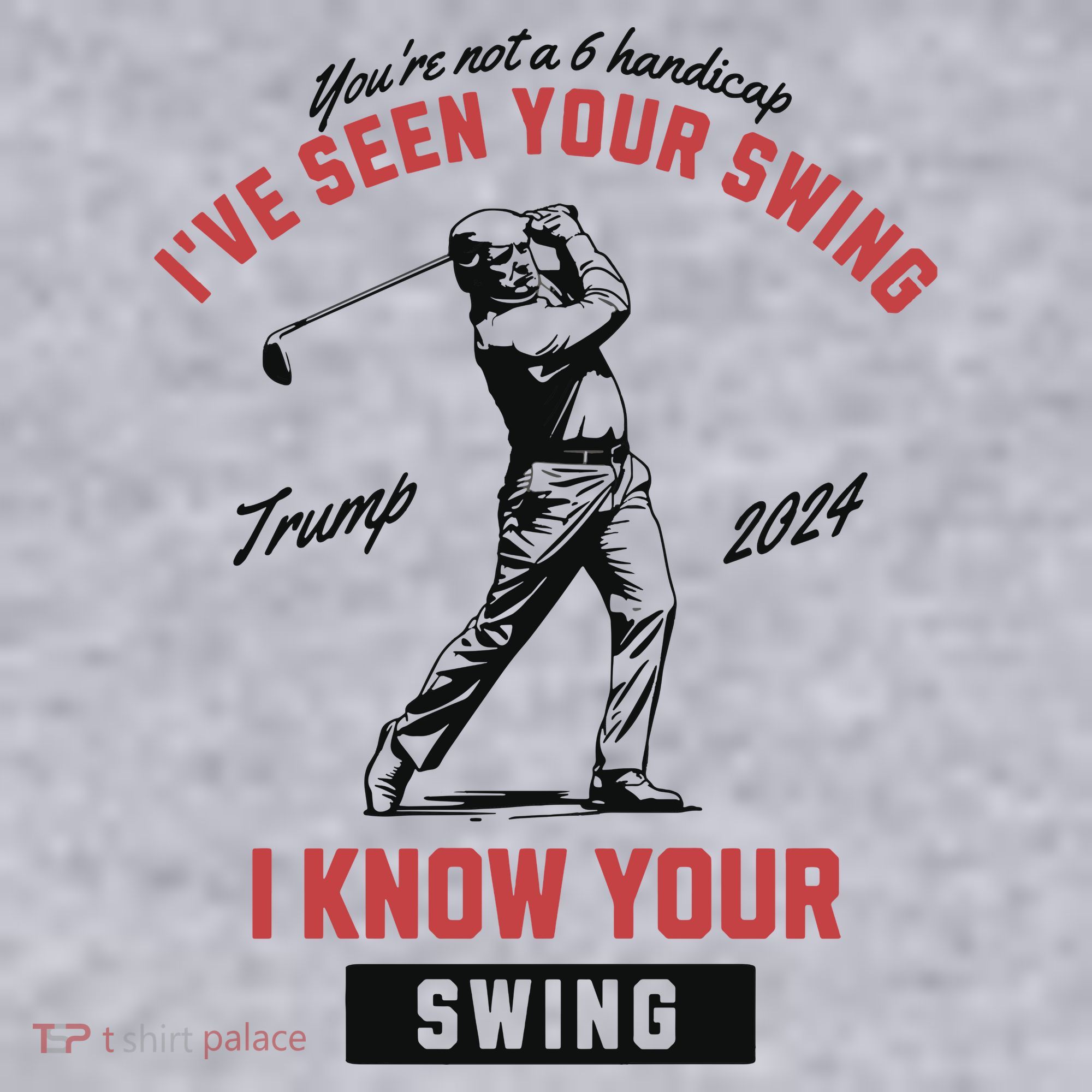 IVe Seen Your Swing I Know Your Swing Trump Golf Women's Sweatshirt