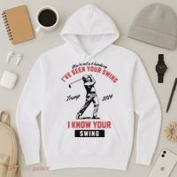 IVe Seen Your Swing I Know Your Swing Trump Golf Hoodie thumb 3