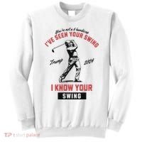 IVe Seen Your Swing I Know Your Swing Trump Golf Sweatshirt thumb 0