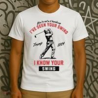 IVe Seen Your Swing I Know Your Swing Trump Golf T-Shirt thumb 3