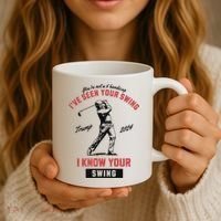 IVe Seen Your Swing I Know Your Swing Trump Golf Coffee Mug thumb 3
