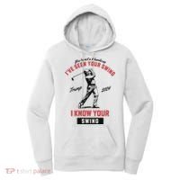 IVe Seen Your Swing I Know Your Swing Trump Golf Women's Hoodie thumb 0
