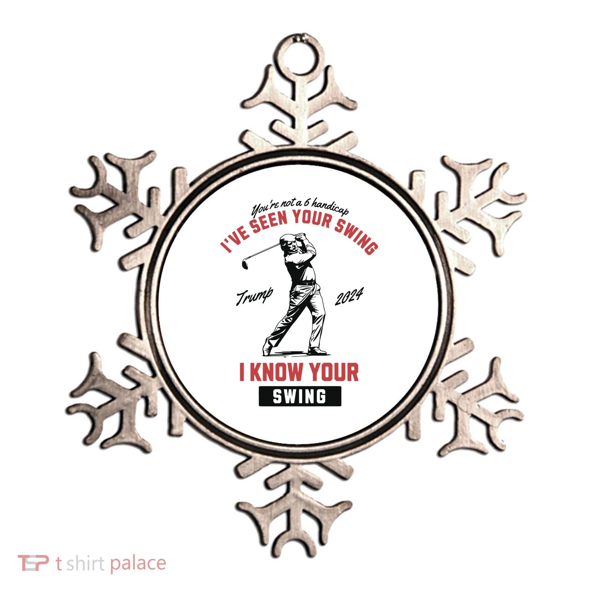 IVe Seen Your Swing I Know Your Swing Trump Golf Ornament