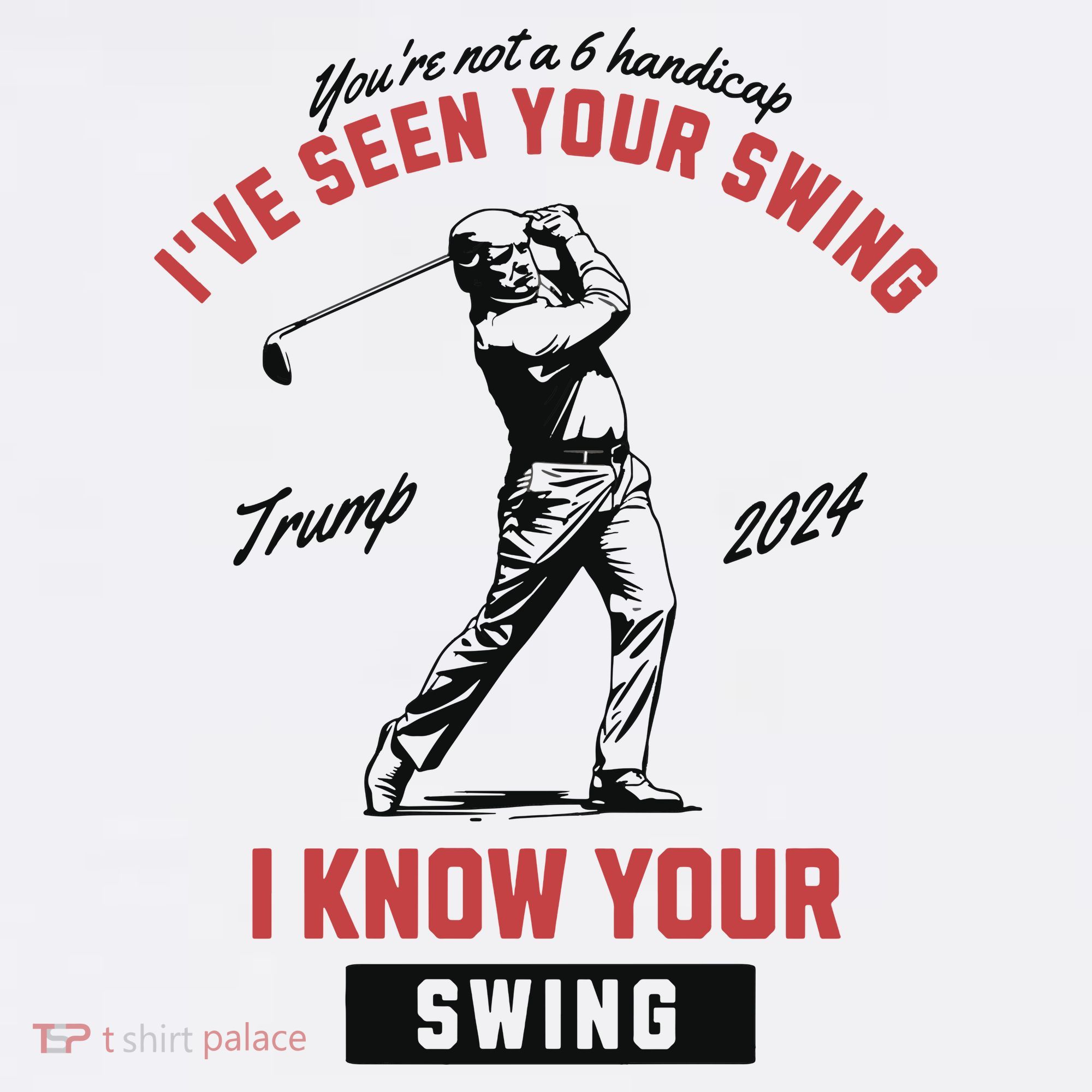 IVe Seen Your Swing I Know Your Swing Trump Golf Baby Bodysuit