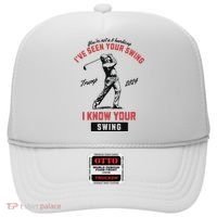 IVe Seen Your Swing I Know Your Swing Trump Golf Hat thumb 0