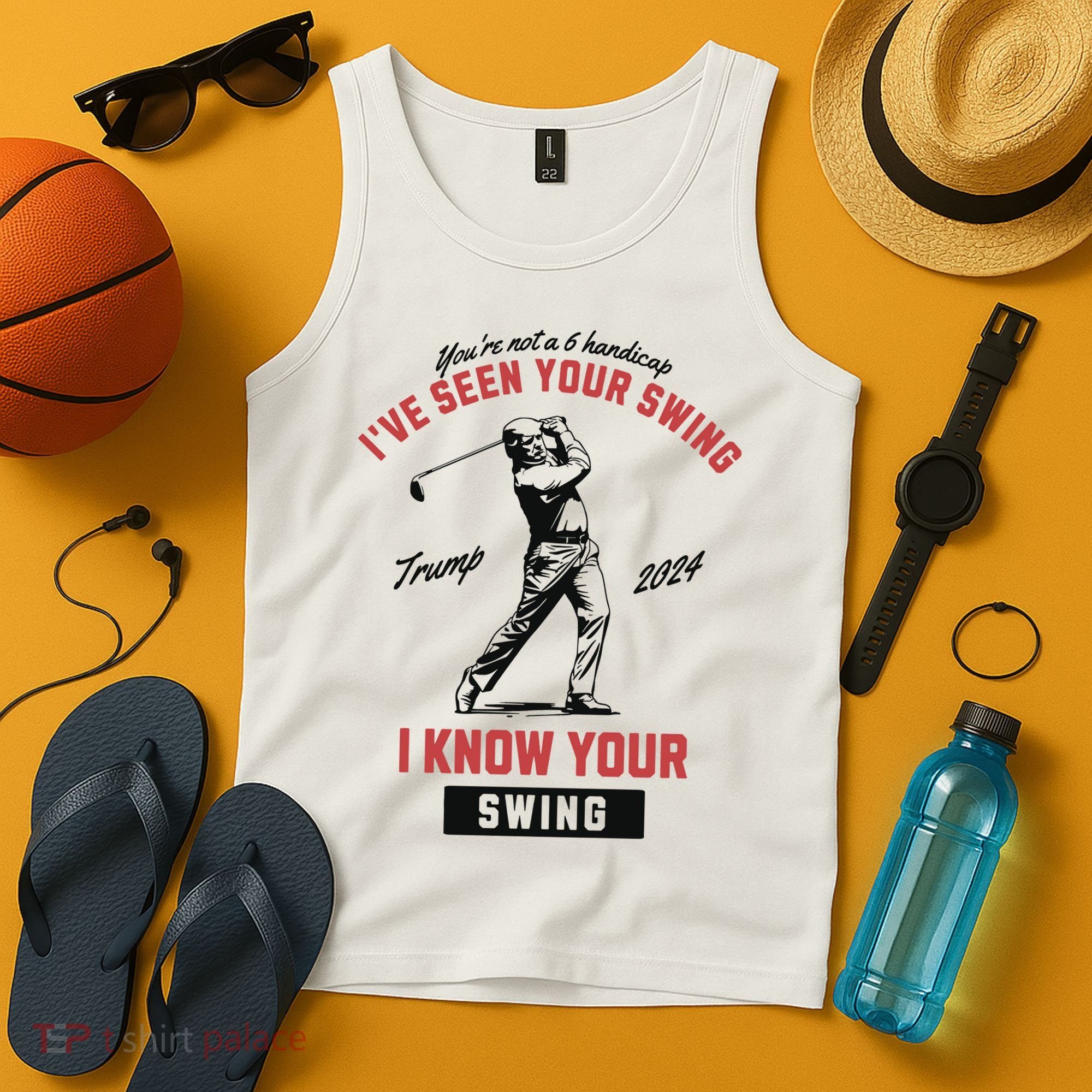 IVe Seen Your Swing I Know Your Swing Trump Golf Tank Top