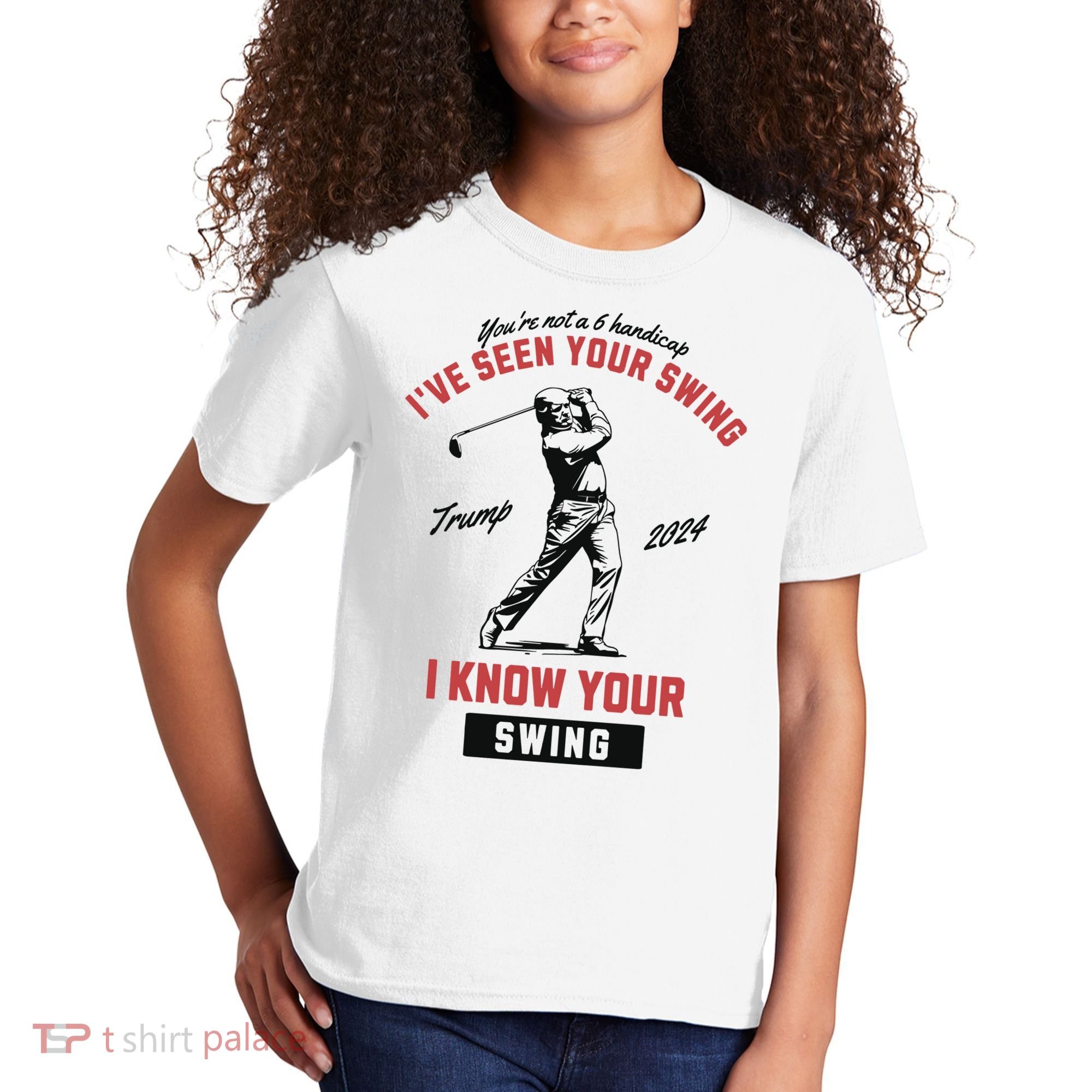 IVe Seen Your Swing I Know Your Swing Trump Golf Kids T-Shirt