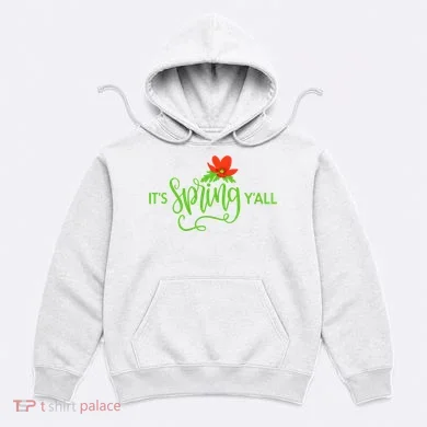 It's Spring Y'all Flower Hoodie