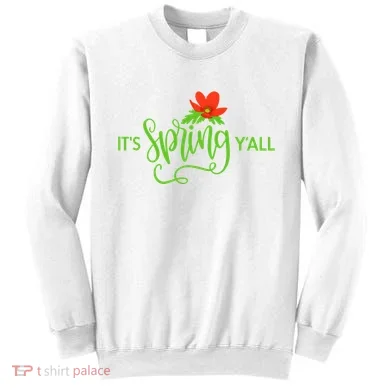 It's Spring Y'all Flower Sweatshirt