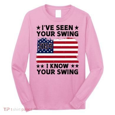 IVe Seen Your Swing I Know Your Swing Funny Golf Long Sleeve Shirt