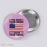 IVe Seen Your Swing I Know Your Swing Funny Golf Button thumb 0