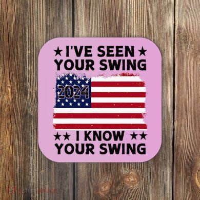 IVe Seen Your Swing I Know Your Swing Funny Golf Coaster
