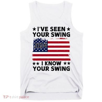 IVe Seen Your Swing I Know Your Swing Funny Golf Tank Top