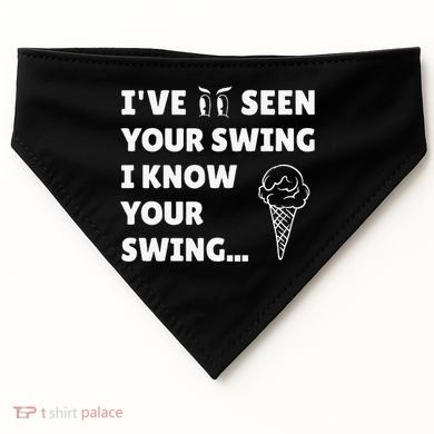 Ive Seen Your Swing I Know Your Swing Golf Debate USA-Made Doggie Bandana