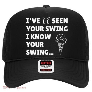 Ive Seen Your Swing I Know Your Swing Golf Debate Hat