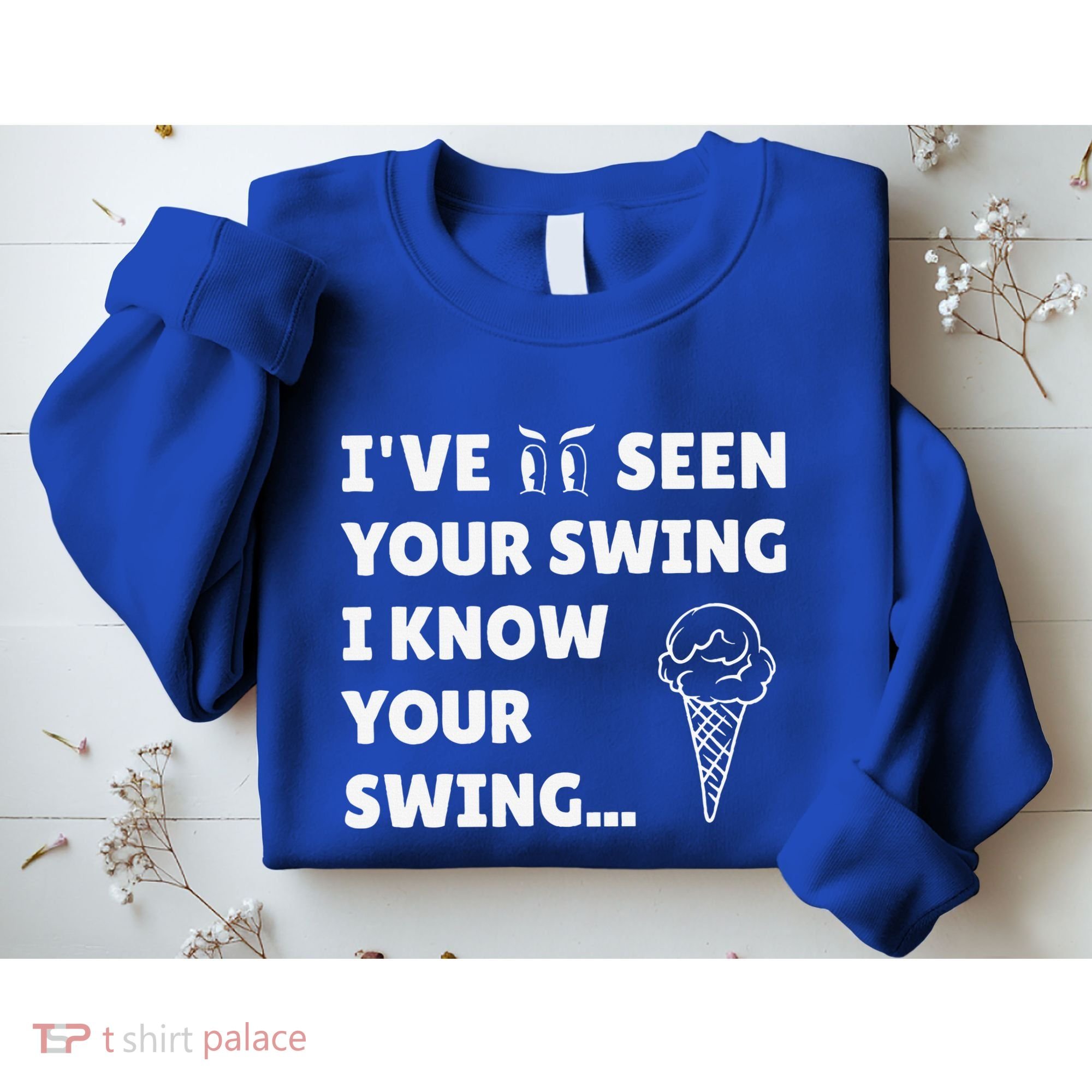 Ive Seen Your Swing I Know Your Swing Golf Debate Sweatshirt