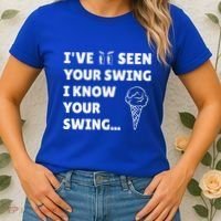 Ive Seen Your Swing I Know Your Swing Golf Debate Women's T-Shirt thumb 2