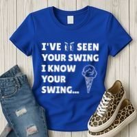 Ive Seen Your Swing I Know Your Swing Golf Debate Women's T-Shirt thumb 3