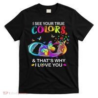 I See Your True Colors Butterfly Autism Awareness T-Shirt thumb 0