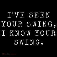 IVe Seen Your Swing I Know Your Swing Coaster thumb 2