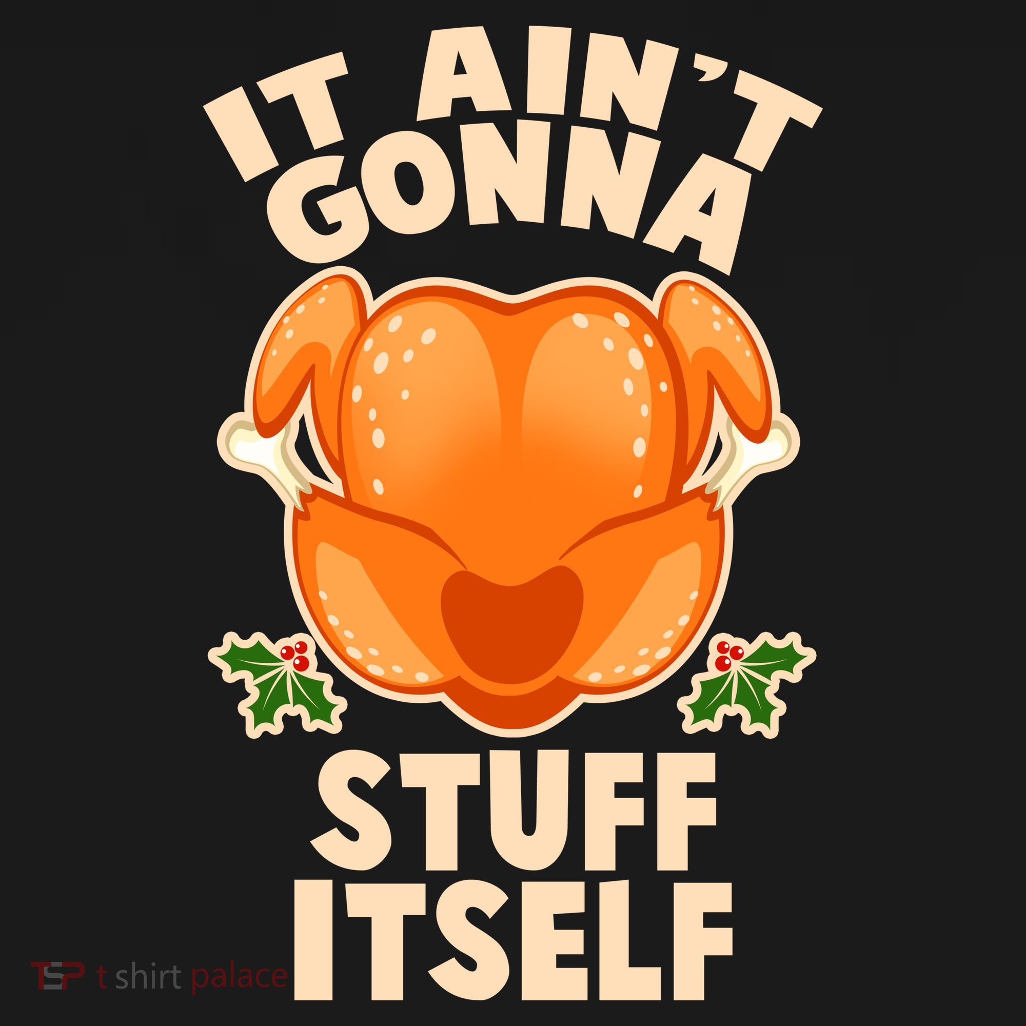 It Ain't Gonna Stuff Itself Thanksgiving Turkey Pajama Set