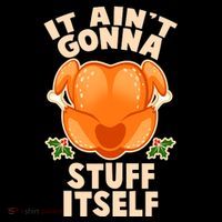 It Ain't Gonna Stuff Itself Thanksgiving Turkey Tank Top thumb 6