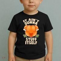It Ain't Gonna Stuff Itself Thanksgiving Turkey Toddler T-Shirt thumb 2