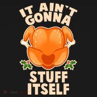 It Ain't Gonna Stuff Itself Thanksgiving Turkey Kids T-Shirt thumb 4