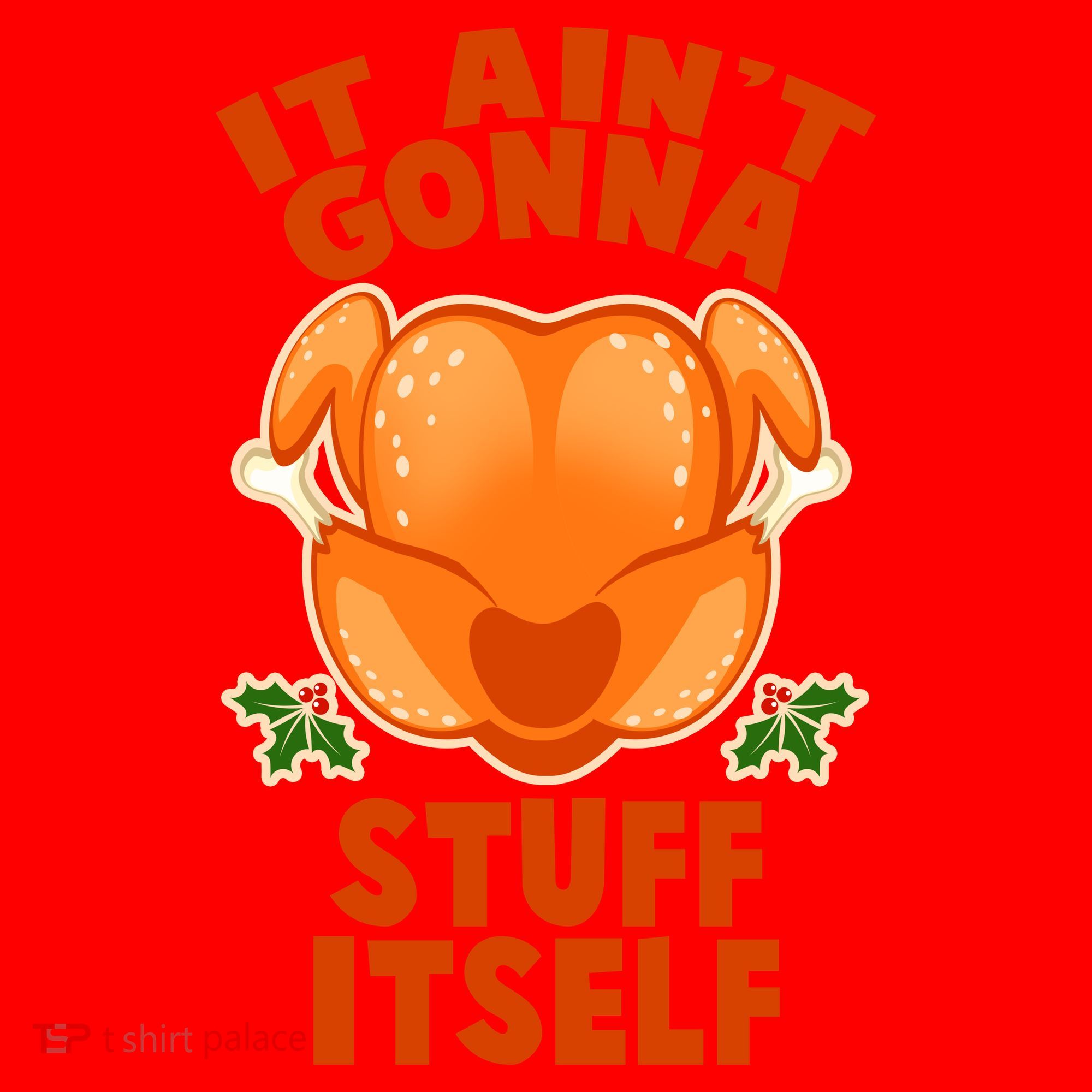 It Ain't Gonna Stuff Itself Thanksgiving Turkey Santa Hat