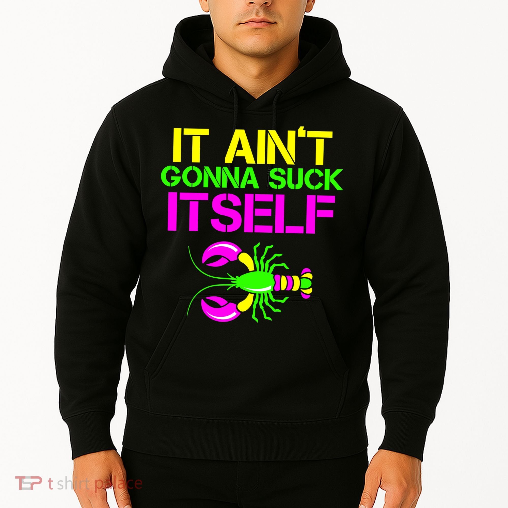 It Ain't Gonna Suck Itself Mardi Gras Hoodie