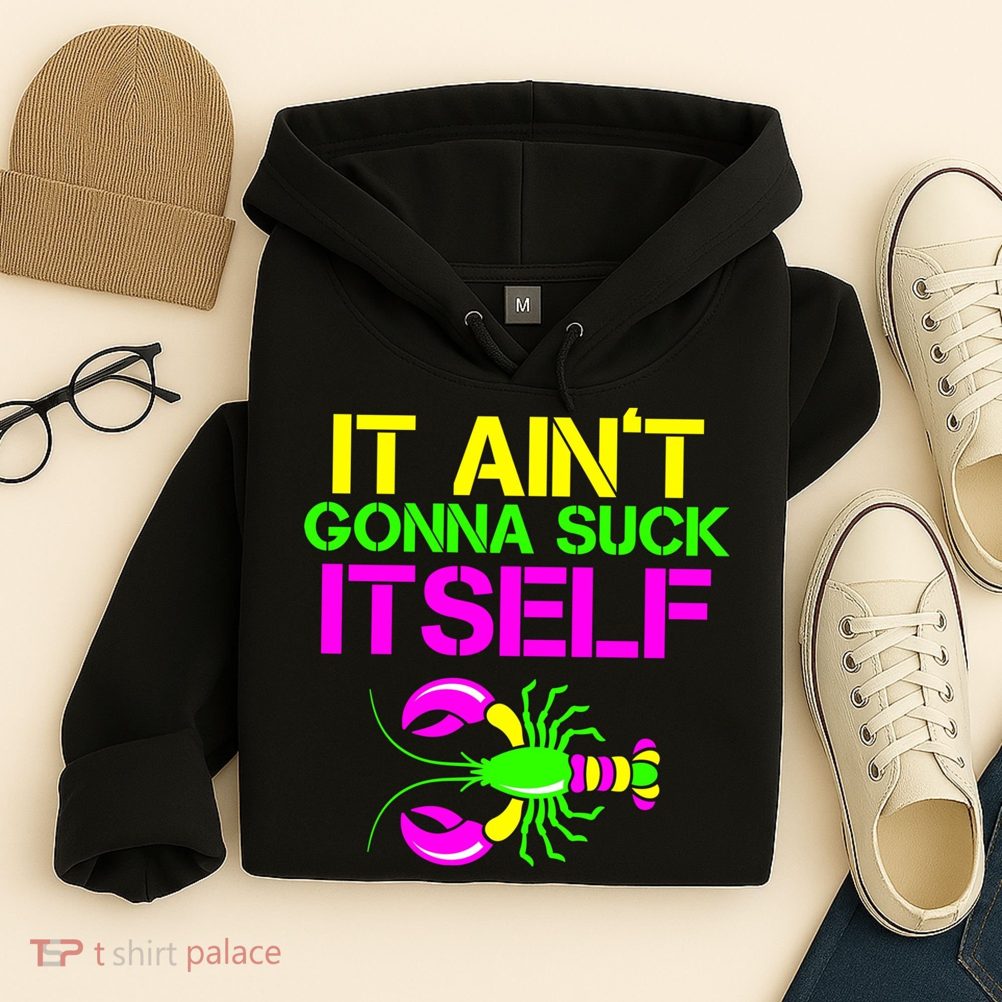It Ain't Gonna Suck Itself Mardi Gras Hoodie