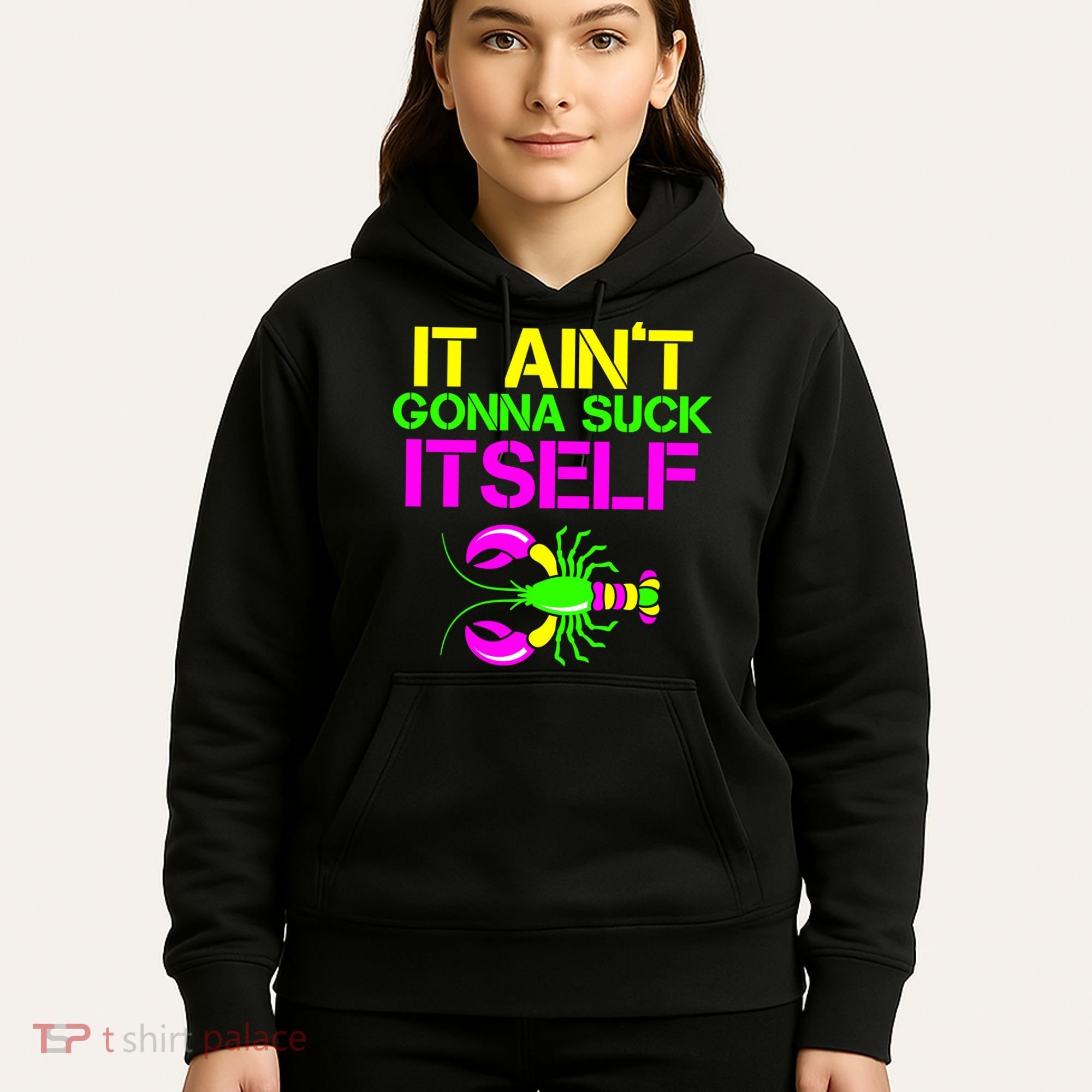 It Ain't Gonna Suck Itself Mardi Gras Hoodie