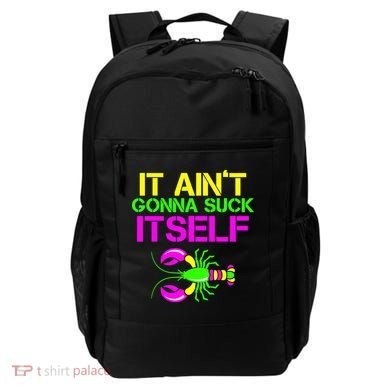 It Ain't Gonna Suck Itself Mardi Gras Backpack