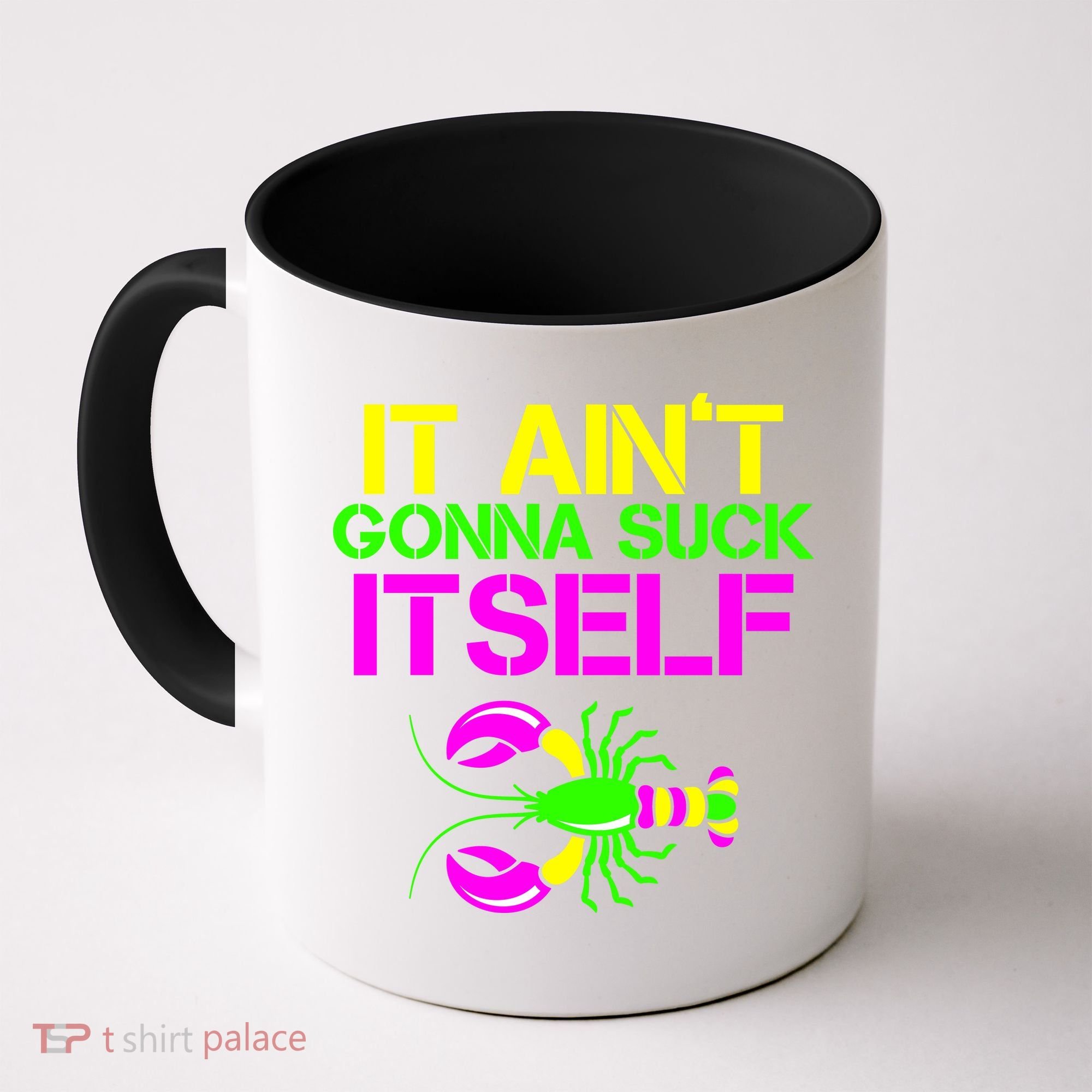 It Ain't Gonna Suck Itself Mardi Gras Coffee Mug