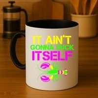 It Ain't Gonna Suck Itself Mardi Gras Coffee Mug thumb 4