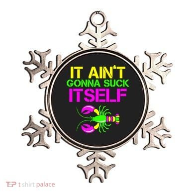 It Ain't Gonna Suck Itself Mardi Gras Ornament