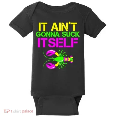 It Ain't Gonna Suck Itself Mardi Gras Baby Bodysuit
