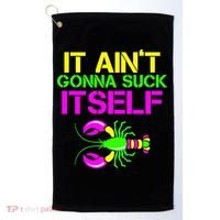 It Ain't Gonna Suck Itself Mardi Gras Golf Towel thumb 0