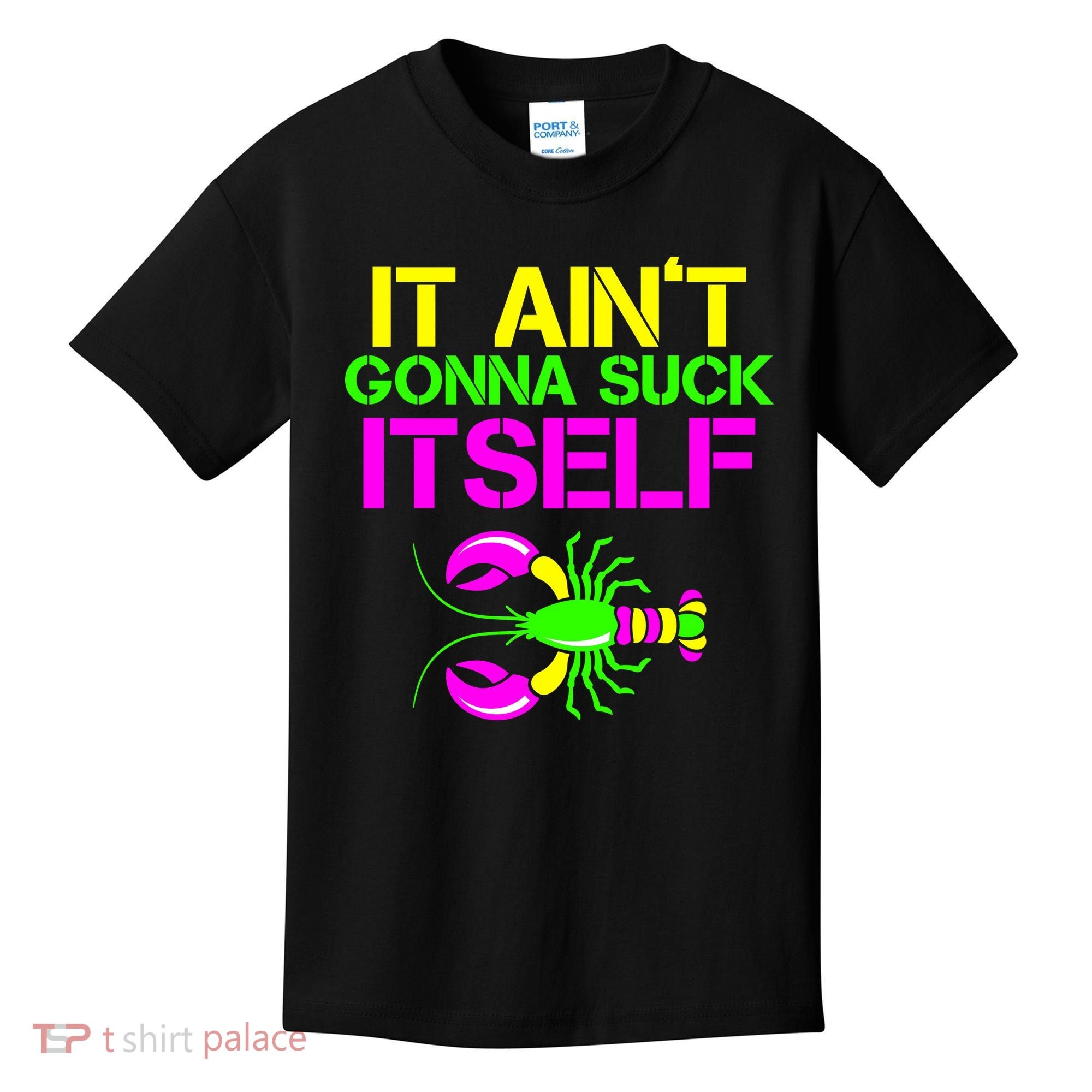 It Ain't Gonna Suck Itself Mardi Gras Kids T-Shirt