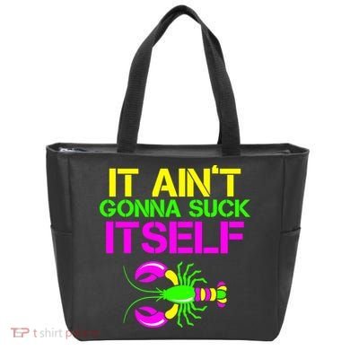 It Ain't Gonna Suck Itself Mardi Gras Tote Bag