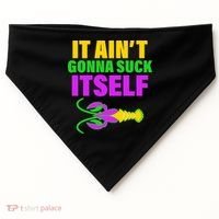 It Ain't Gonna Suck Itself Offensives Mardi Gras USA-Made Doggie Bandana thumb 0