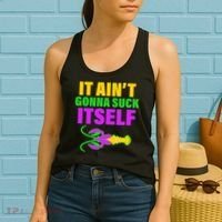 It Ain't Gonna Suck Itself Offensives Mardi Gras Women's Tank Top thumb 2