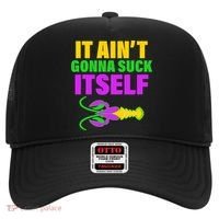It Ain't Gonna Suck Itself Offensives Mardi Gras Hat thumb 0