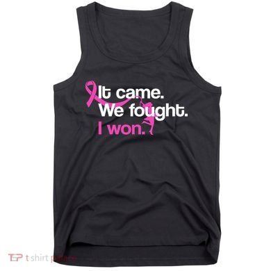 It Came We Fought I Won Breast Cancer Tank Top