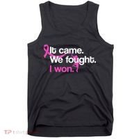It Came We Fought I Won Breast Cancer Tank Top thumb 0