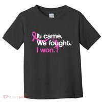 It Came We Fought I Won Breast Cancer Toddler T-Shirt thumb 0